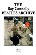 Cover: The Ray Connolly Beatles Archive - Plumray Books