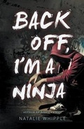 Cover: Back Off, I'm a Ninja - Whipple House