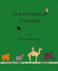 Cover: The Animals of Paradise - Little Bird Books