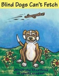 Cover: Blind Dogs Can't Fetch - Tootsie's Vision