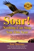 Cover: Soar! Nothing Can Stop You This Year - Tom Marcoux Media, LLC