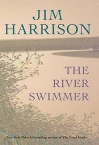 Enlarge image Cover: River Swimmer - Grove Press / Atlantic Monthly Press