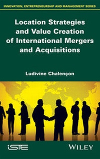 Abbildung von: Location Strategies and Value Creation of International Mergers and Acquisitions - Wiley-ISTE