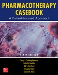Cover: Pharmacotherapy Casebook: A Patient-Focused Approach, Tenth Edition - McGraw-Hill Education