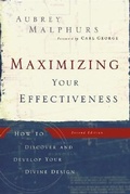 Cover: Maximizing Your Effectiveness - How to Discover and Develop Your Divine Design - Baker Books, a division of Baker Publishing Group