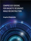 Cover: Compressed Sensing for Magnetic Resonance Image Reconstruction - Cambridge University Press