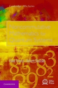 Enlarge image Cover: Noncommutative Mathematics for Quantum Systems - Cambridge University Press