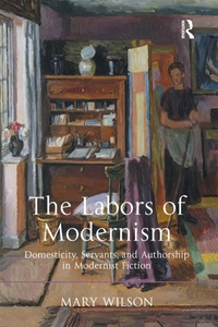 Enlarge image Cover: The Labors of Modernism - Routledge