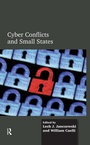 Cover: Cyber Conflicts and Small States - Routledge