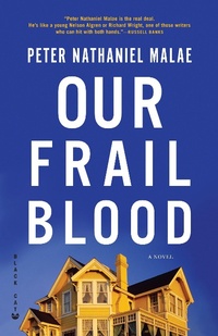 Abbildung von: Our Frail Blood - Grove Press / Atlantic Monthly Press