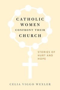 Abbildung von: Catholic Women Confront Their Church - Bloomsbury eBooks US