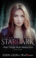 Cover: Stardark - How Things Must Always Be (Book 3) Fallen Stars Series - Third Cousins