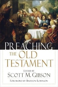 Enlarge image Cover: Preaching the Old Testament - Baker Books, a division of Baker Publishing Group