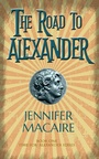 Cover: The Road to Alexander - Accent Press Ltd
