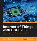 Cover: Internet of Things with ESP8266 - Packt Publishing