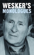 Cover: Arnold Wesker's Monologues - Oberon Books Ltd