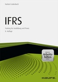 Cover: IFRS Erfolgreiche Anwendung von IFRS in der Praxis - inkl. Arbeitshilfen online - Haufe-Lexware