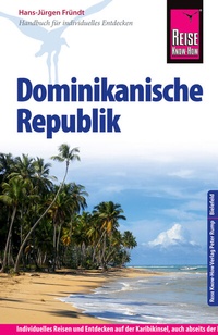 Abbildung von: Reise Know-How Dominikanische Republik - Reise Know-How Verlag Peter Rump GmbH