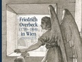 Cover: Friedrich Overbeck (1789-1869) in Wien - Verlag Ludwig