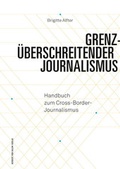 Cover: Grenz&uuml;berschreitender Journalismus - Herbert von Halem Verlag