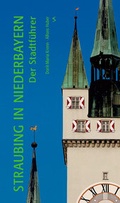 Cover: Straubing in Niederbayern - Attenkofer'sche Buch- u. Kunstdruckerei