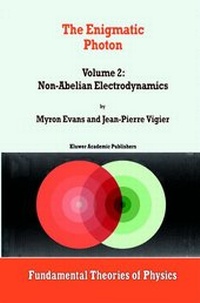 Enlarge image Cover: The Enigmatic Photon - Kluwer Academic Publishers