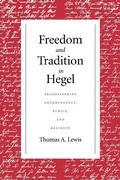 Cover: Freedom and Tradition in Hegel - University of Notre Dame Press