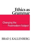 Cover: Ethics As Grammar - University of Notre Dame Press