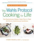 Cover: The Wahls Protocol Cooking for Life - Avery Publishing Group Inc.,U.S.
