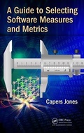 Cover: A Guide to Selecting Software Measures and Metrics - CRC Press