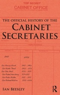 Cover: The Official History of the Cabinet Secretaries - Routledge