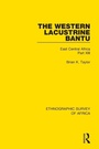 Bild: The Western Lacustrine Bantu (Nyoro, Toro, Nyankore, Kiga, Haya and Zinza with Sections on the Amba and Konjo) - Routledge