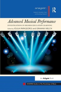 Enlarge image Cover: Advanced Musical Performance: Investigations in Higher Education Learning - Routledge