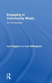 Enlarge image Cover: Engaging in Community Music - Routledge