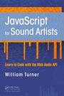Cover: JavaScript for Sound Artists - Routledge