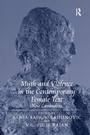 Cover: Myth and Violence in the Contemporary Female Text - Routledge