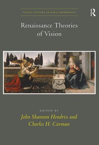 Enlarge image Cover: Renaissance Theories of Vision - Routledge