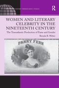 Cover: Women and Literary Celebrity in the Nineteenth Century - Routledge