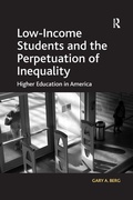 Cover: Low-Income Students and the Perpetuation of Inequality - Routledge