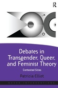 Cover: Debates in Transgender, Queer, and Feminist Theory - Routledge