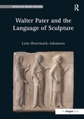 Cover: Walter Pater and the Language of Sculpture - Routledge
