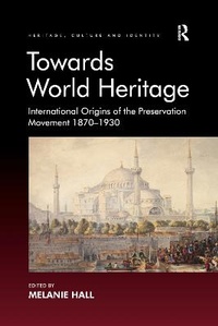 Abbildung von: Towards World Heritage - Routledge