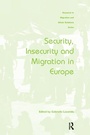 Cover: Security, Insecurity and Migration in Europe - Routledge