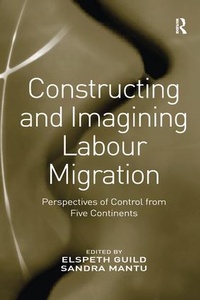 Enlarge image Cover: Constructing and Imagining Labour Migration - Routledge