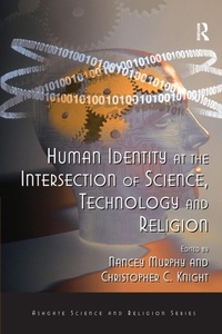 Enlarge image Cover: Human Identity at the Intersection of Science, Technology and Religion - Routledge