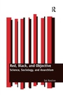 Cover: Red, Black, and Objective - Routledge