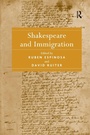 Cover: Shakespeare and Immigration - Routledge