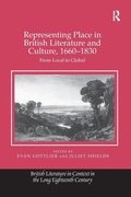 Cover: Representing Place in British Literature and Culture, 1660-1830 - Routledge