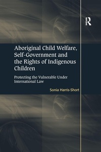 Enlarge image Cover: Aboriginal Child Welfare, Self-Government and the Rights of Indigenous Children - Routledge