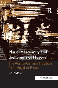 Enlarge image Cover: Music, Masculinity and the Claims of History - Routledge